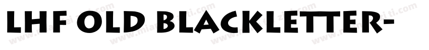 LHF Old Blackletter字体转换
